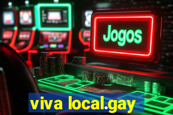 viva local.gay